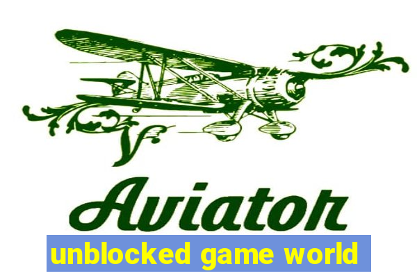 unblocked game world